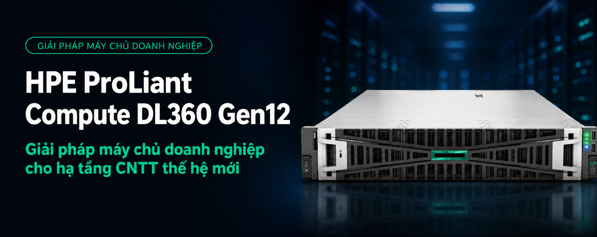 HPE proLiant compute DL360 gen12 &ndash; Giải ph&aacute;p m&aacute;y chủ doanh nghiệp cho hạ tầng CNTT thế hệ mới - partvietnam